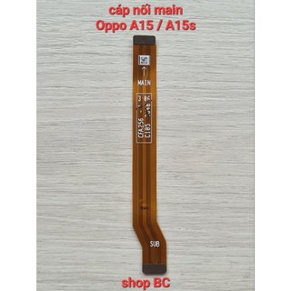 Cáp nối main oppo a15 , oppo a15s
