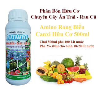  Phân Bón Hữu Cơ Cho Cây Ăn Trái Rau Củ Amino Rong Biển 500ml Phân bón cây ăn quả Sầu Riêng Dâu Tây Ổi Xoài Ớt... 