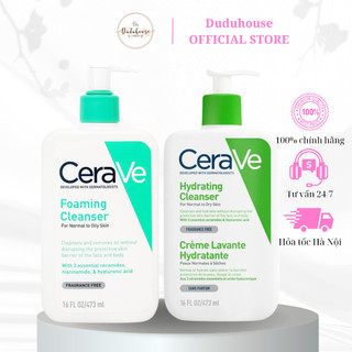 Sữa rửa mặt Ce.ra.ve Foaming/Hydrating Facial dành cho da dầu, da khô bản Pháp 236ml/473ml Duduhouse