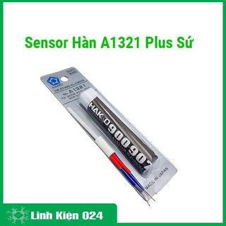 Sensor Hàn A1321 Plus sứ độ bền cao