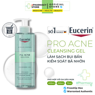 Sữa Rửa Mặt EUCERIN Pro Acne Cleansing Gel làm sạch sâu cho da dầu mụn, nhạy cảm