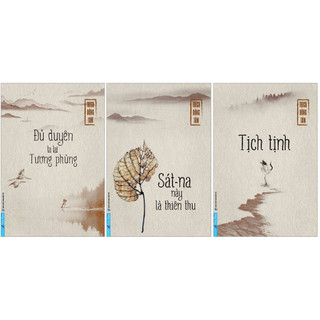 Sách - Bộ 3 cuốn : Tịch Tịnh - Đủ duyên ta lại tương phùng - Sát Na này là thiên thu ( lẻ, tùy chọn) - First New
