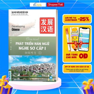 Sách - Giáo trình Phát triển Hán ngữ Nghe Sơ cấp 1