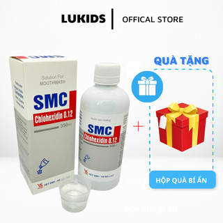 Súc họng SMC Chlohexidine 350ml ngăn ngừa viêm nướu, viêm lợi, hôi miệng, viêm họng cấp