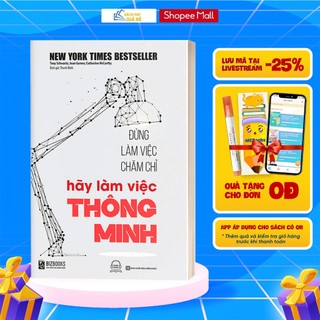 Sách - Đừng Làm Việc Chăm Chỉ Hãy Làm Việc Thông Minh