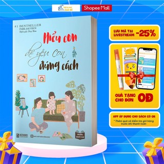 Sách - Hiểu Con Để Yêu Con Đúng Cách
