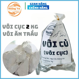 Vôi cục, vôi ăn trầu vôi trắng đẹp loại 2kg