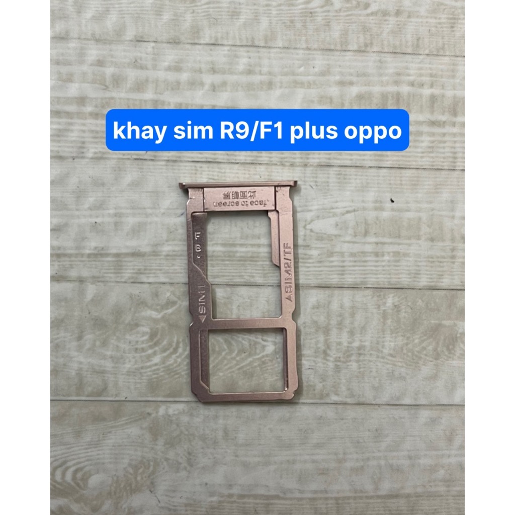 Khay sim F1 plus /R9 Oppo