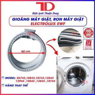 Ron cửa máy giặt dành cho máy electrolux, gioăng máy giặt cửa ngang, zoăng cửa máy giặt model ewf 85743,10843,10743,1284