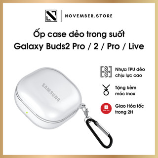 Ốp case dẻo trong suốt cho tai nghe Galaxy Buds2 Pro / Buds 2 / Buds FE / Buds Pro / Buds Live - Tặng kèm móc treo