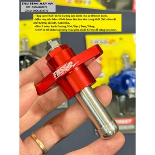 Tăng cam fasstek v2 cnc dành cho xe winner sonic