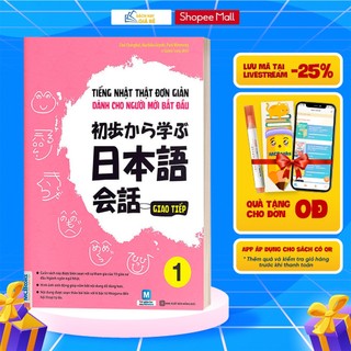 [LIFEMALL9915 - 12% đơn 99K] Sách - Tiếng Nhật Thật Đơn Giản Phần Giao Tiếp Dành Cho Người Mới Bắt Đầu