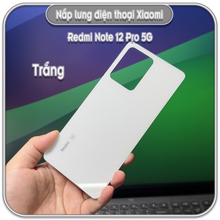 Nắp lưng cho máy Redmi Note 12 Pro 5G
