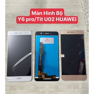 Màn Hình Bộ huawei Y6 Pro/Tit U02 Huawei
