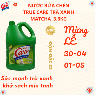 Nước rửa chén True Care can 3.6Kg hương Matcha Trà Xanh khử mùi tanh hiệu quả.
