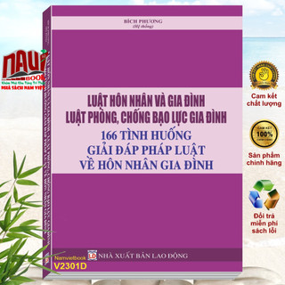 Sách luật hôn nhân và gia đình - luật phòng chống bạo lực gia đình và 166 tình huống giải đáp pháp luật về hôn nhân gđ