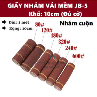Giấy nhám, giấy nhám vải khổ dài 1m bản rộng 10cm, vải mềm JB5 Đài Loan dạng cuộn