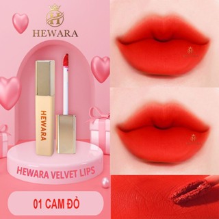 Son Kem Lì HEWARA Velvet Lips chất nhung mịn, mềm môi, bền màu, hàng chính hãng, màu CAM ĐỎ
