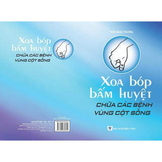 Sách - Xoa bóp bấm huyệt chữa các bệnh vùng cột sống