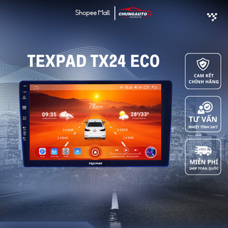 Màn hình ô tô android Texpad chính hãng TX24 ECO điều khiển màn hình bằng giọng nói tích hợp bản đồ thông minh ChungAuto
