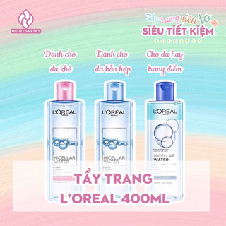 Nước Tẩy Trang L'Oreal 400ml
