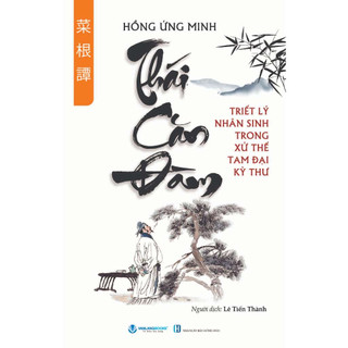 Sách -thái căn đàm - triết lý nhân sinh trong xử thế tam đại kỳ thư - vanlangbooks