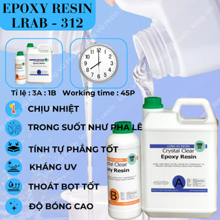 Keo Epoxy Resin Trong Suốt LRAB-312 Bộ 4kg [3KG A, 1KG B] Làm Đồ Handmade, Đổ Mặt Bàn, Khuôn Loại Cứng, Kháng UV