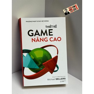 Sách - thiết kế game nâng cao - phương pháp tư duy hệ thống - michael sellers - alpha books