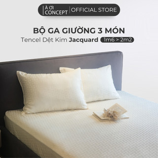 Bộ Ga Gối 3 Món Lụa Tencel Dệt Kim Jacquard À Ơi Concept Cao Cấp, Set 2 vỏ gối, 1 ga giường Đủ Size Nhiều Hoa Văn
