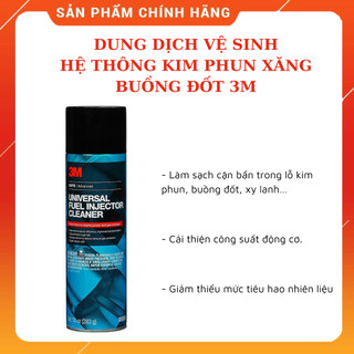Dung dịch vệ sinh kim phun, hệ thống phun xăng và buồng đốt 3M