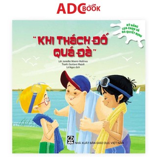Sách - Khi thách đố quá đà (Thuộc bộ Kỹ năng lựa chọn và ra quyết định)