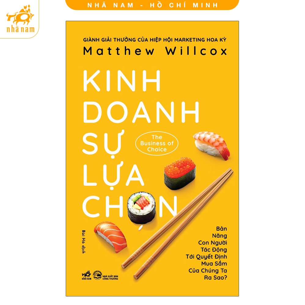 Sách - Kinh doanh sự lựa chọn (The Business Of Choice) (Nhã Nam HCM)