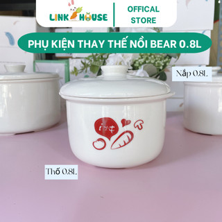 Nắp sứ nồi bear , nồi sứ nồi bear, thố sứ nồi bear, phụ kiện thay thế của nồi nấu cháo chậm bear 0,8l