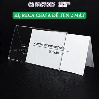 Kệ menu Mica chữ A để bàn, kệ chức danh mica biển tên đại biểu, bảng tên menu bảng giá để bàn 2 mặt MCK-20-A-ML20TS