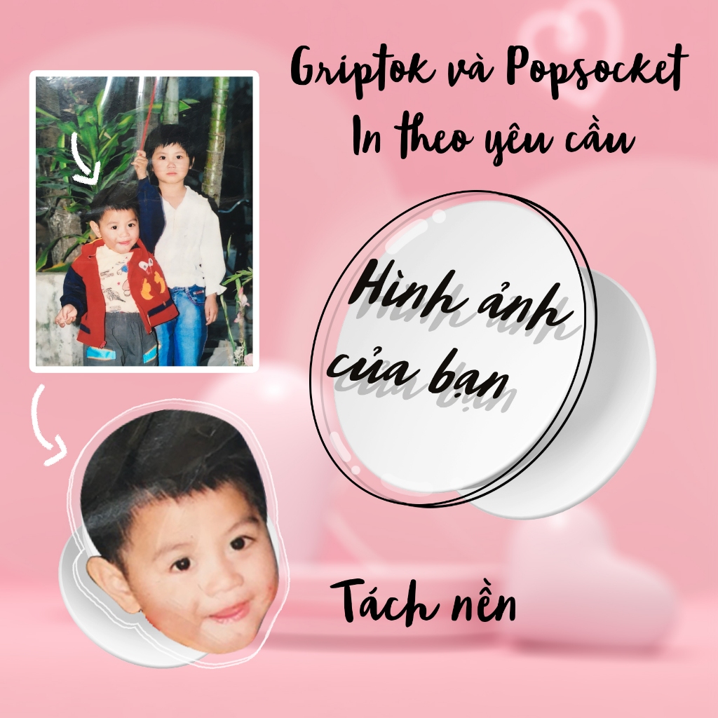 Popsocket in theo yêu cầu hình tự chọn griptok in theo yêu câu