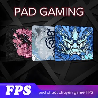 Lót chuột, pad chuột chuyên game FPS 40x45cm dày 3mm bề mặt speed chống trượt di chuột cực êm