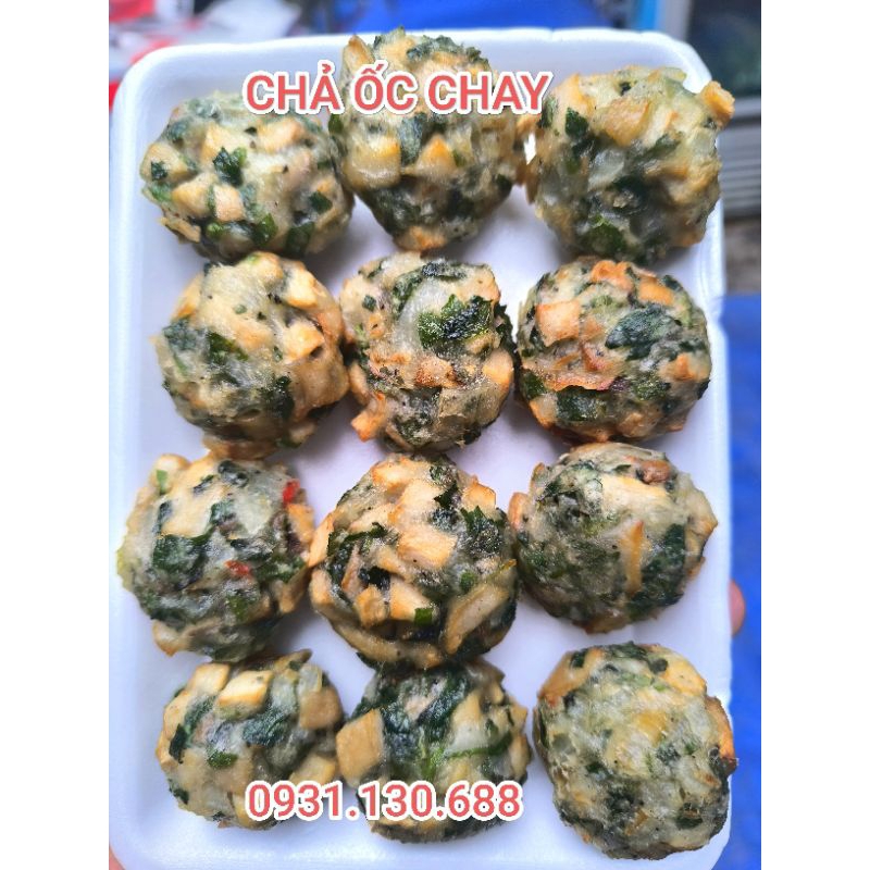 CHẢ ỐC CHAY