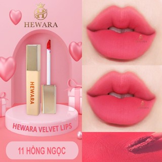Son Kem Lì HEWARA Velvet Lips chất nhung mịn, mềm môi, bền màu, hàng chính hãng, màu HỒNG NGỌC