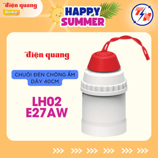 Chuôi đèn Điện Quang ĐQ LH01/LH02 E27 - không dây/ dây 40 cm/ chống ẩm - lõi đồng nguyên chất, vỏ nhựa chống cháy