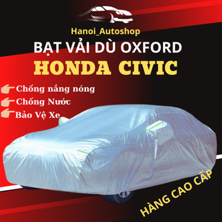 Bạt Phủ ô Tô HONDA CIVIC Chất Liệu Vải Dù OXFORD Cao Cấp Chống Nắng Nóng, Mưa Gió, Bụi Bẩn Bảo Vệ Xe
