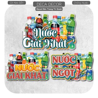 Decal NƯỚC GIẢI KHÁT - Hình dán chống nước, chống nắng dán ngoài trời, trong nhà trang trí decor quán, tường, tủ, kính.
