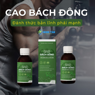Cao Bách Đông Chính Hãng 100ML Tăng Cường Sinh Lý Nam