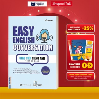 Sách - Easy English Conversation - Giao Tiếp Tiếng Anh Thật Dễ Dàng