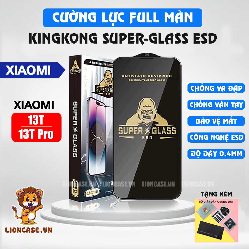 Kính cường lực Xiaomi 13T, 13T Pro 5G full màn chống va đập, bảo vệ màn hình | Kingkong Super Glass ESD