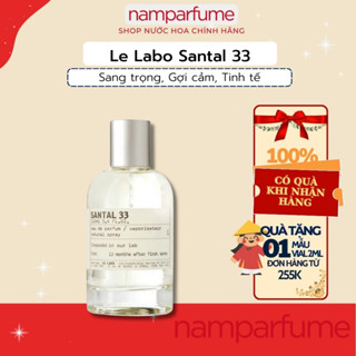 Nước hoa nam nữ Le Labo Santal 33, nước hoa chiết 10ml  độc đáo bí ẩn quyến rũ - Namparfume