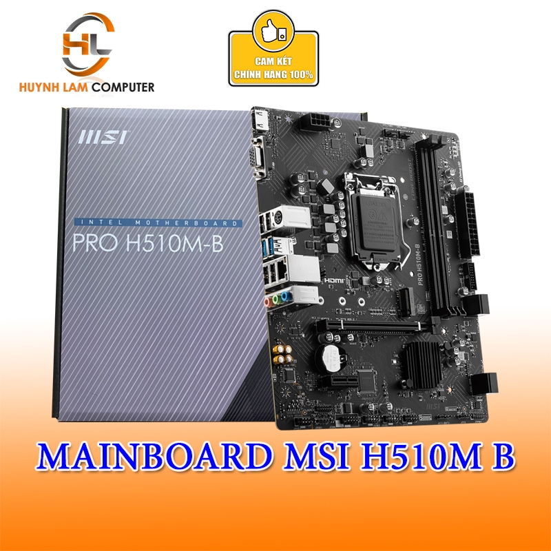 Mainboard MSI H510M B LGA1200, HDMI/VGA [Dùng cho CPU 10th] Hàng chính hãng