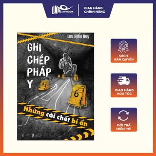 Sách - ghi chép pháp y tập 1 - những cái chết bí ẩn - az việt nam
