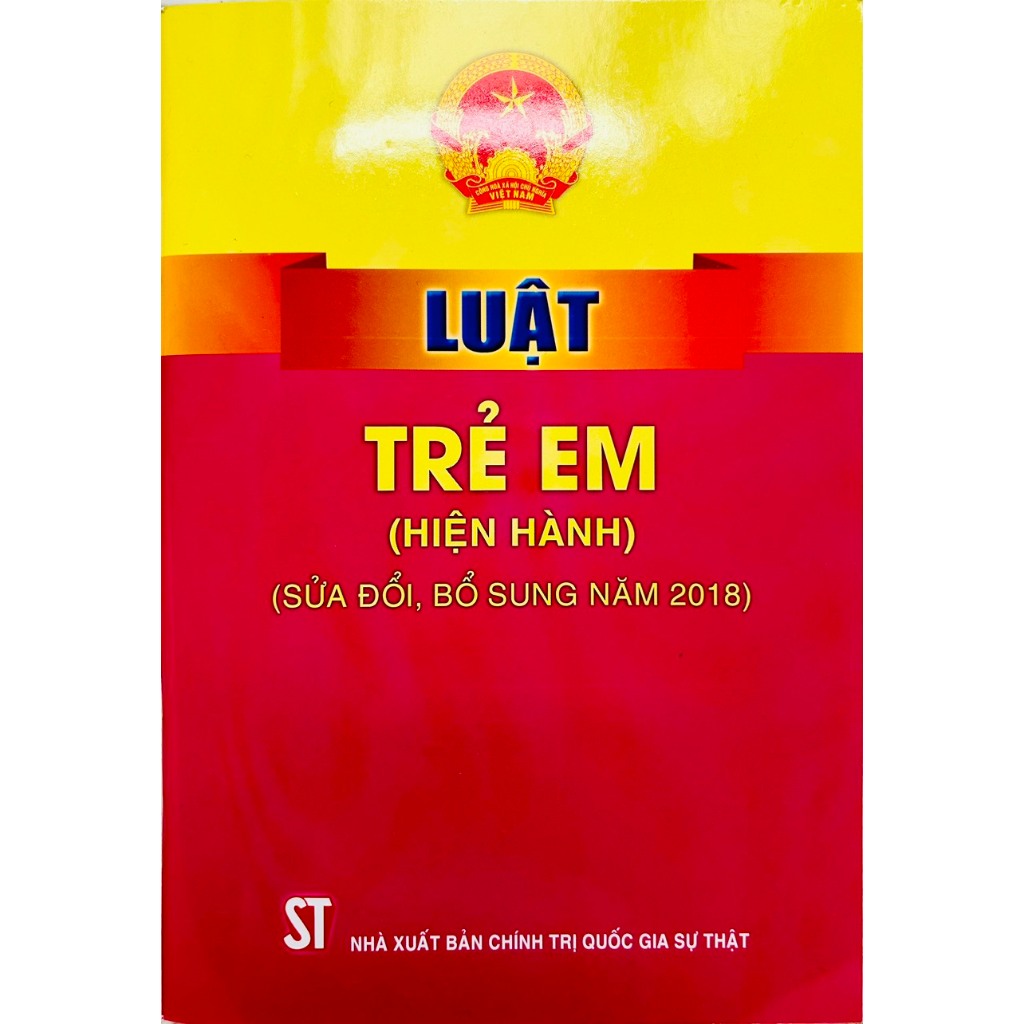 Sách - Luật Trẻ Em (Hiện Hành) (Sửa Đổi, Bổ Sung Năm 2018)