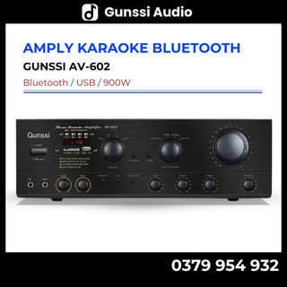 Amply karaoke bluetooth Gunssi AV-602, amply karaoke gia đình cao cấp chuyên dùng cho dàn âm thanh chuyên nghiệp