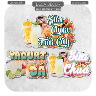 Decal SỮA CHUA TRÁI CÂY - Hình dán chống nước, chống nắng dán ngoài trời, trong nhà trang trí decor quán.